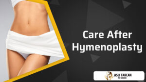 Care After Hymenoplasty