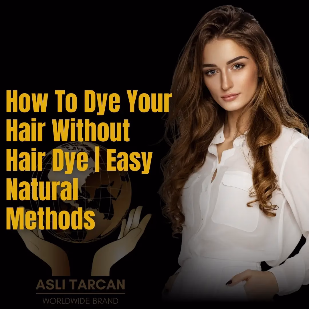 How To Dye Your Hair Without Hair Dye
