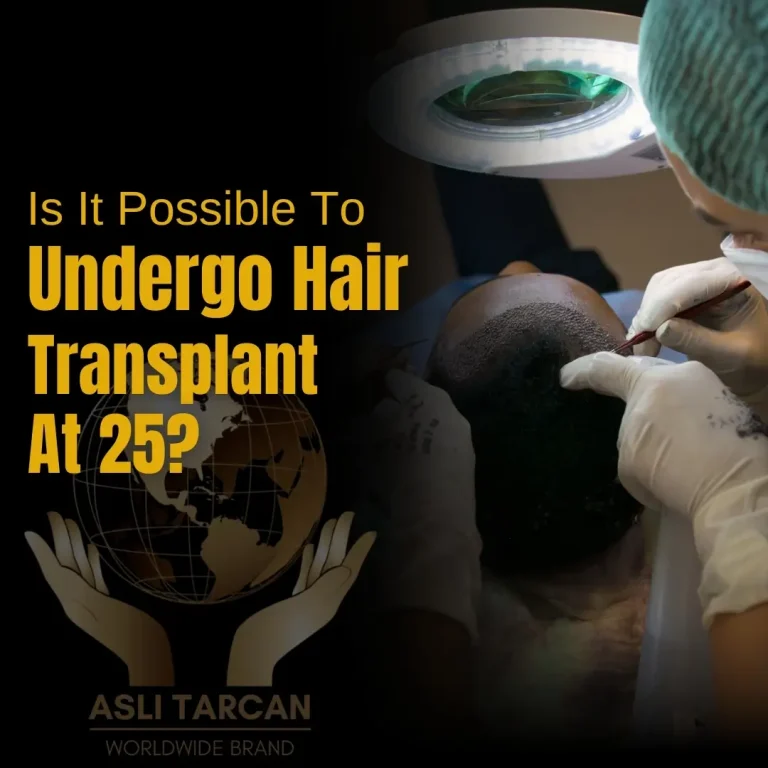 Is It Possible To Undergo Hair Transplant At 25
