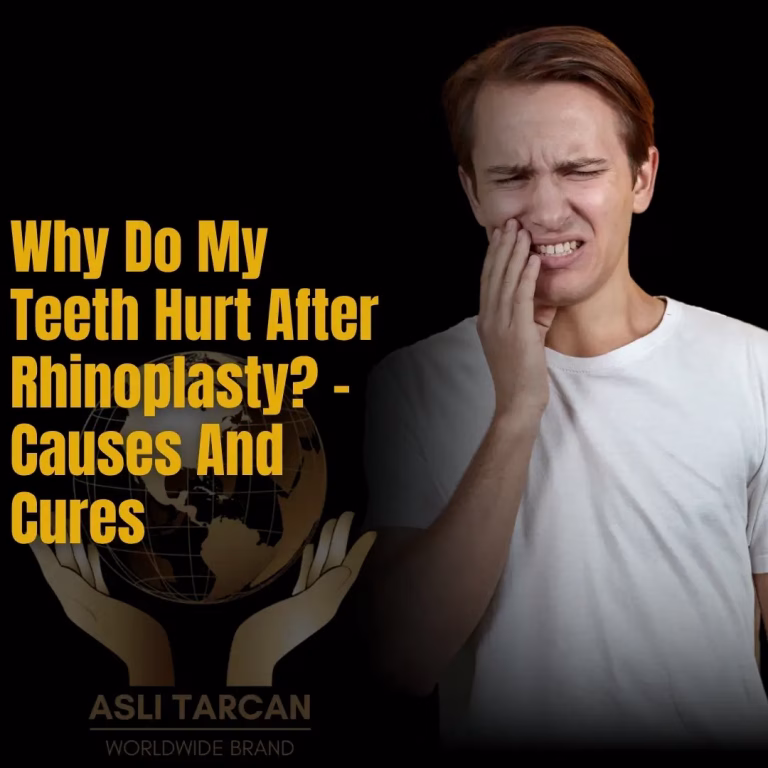 Why Do My Teeth Hurt After Rhinoplasty